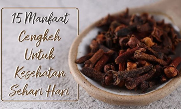 Manfaat Cengkeh Bagi Kesehatan Dan Kehidupan Sehari-Hari