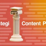 Panduan Membuat Artikel Pilar Yang Menjadi Fondasi Strategi SEO